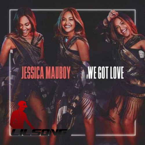 Jessica Mauboy - We Got Love (CDQ)